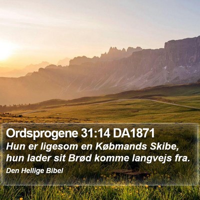 Ordsprogene 31:14 DA1871 Bible Verse Image