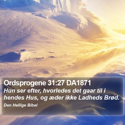 Ordsprogene 31:27 DA1871 Bible Verse Image