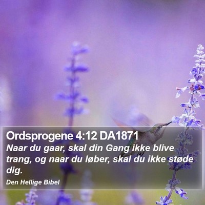 Ordsprogene 4:12 DA1871 Bible Verse Image