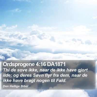 Ordsprogene 4:16 DA1871 Bible Verse Image