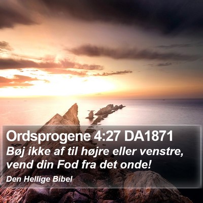 Ordsprogene 4:27 DA1871 Bible Verse Image