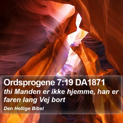 Ordsprogene 7:19 DA1871 Bible Verse Image