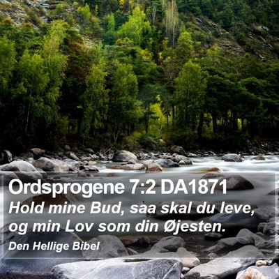 Ordsprogene 7:2 DA1871 Bible Verse Image