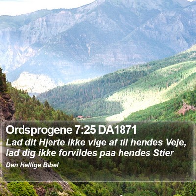 Ordsprogene 7:25 DA1871 Bible Verse Image