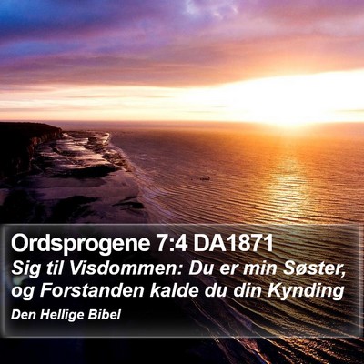 Ordsprogene 7:4 DA1871 Bible Verse Image