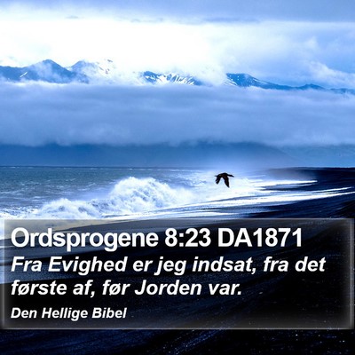 Ordsprogene 8:23 DA1871 Bible Verse Image