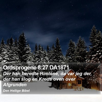 Ordsprogene 8:27 DA1871 Bible Verse Image