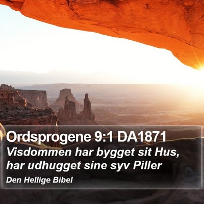 Ordsprogene 9:1 DA1871 Bible Verse Image