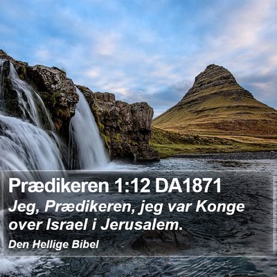 Prædikeren 1:12 DA1871 Bible Verse Image