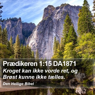 Prædikeren 1:15 DA1871 Bible Verse Image