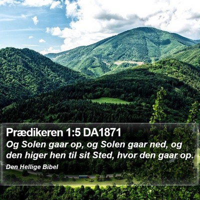 Prædikeren 1:5 DA1871 Bible Verse Image