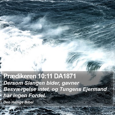 Prædikeren 10:11 DA1871 Bible Verse Image