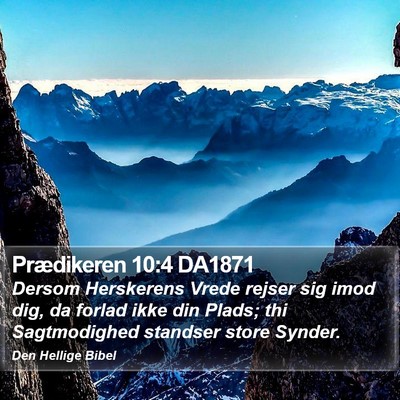 Prædikeren 10:4 DA1871 Bible Verse Image