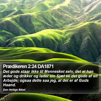 Prædikeren 2:24 DA1871 Bible Verse Image