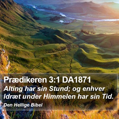 Prædikeren 3:1 DA1871 Bible Verse Image