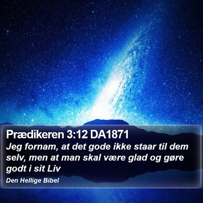 Prædikeren 3:12 DA1871 Bible Verse Image