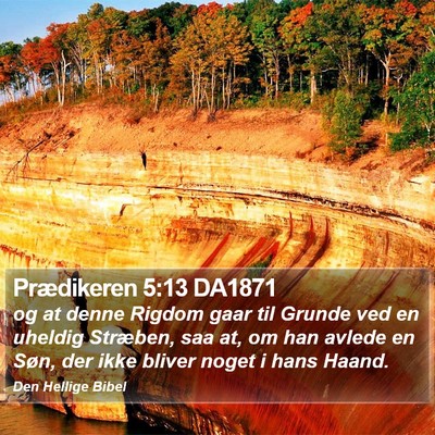Prædikeren 5:13 DA1871 Bible Verse Image
