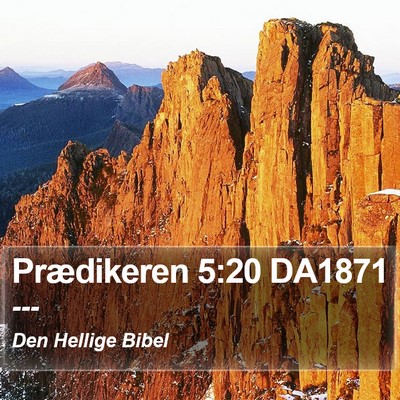 Prædikeren 5:20 DA1871 Bible Verse Image