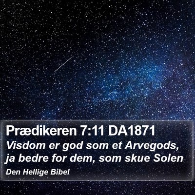 Prædikeren 7:11 DA1871 Bible Verse Image