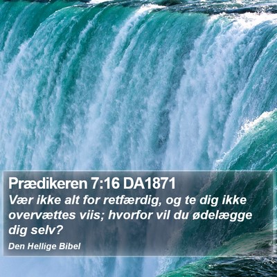Prædikeren 7:16 DA1871 Bible Verse Image