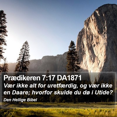 Prædikeren 7:17 DA1871 Bible Verse Image