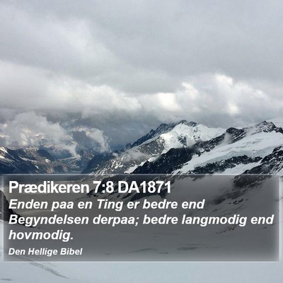 Prædikeren 7:8 DA1871 Bible Verse Image