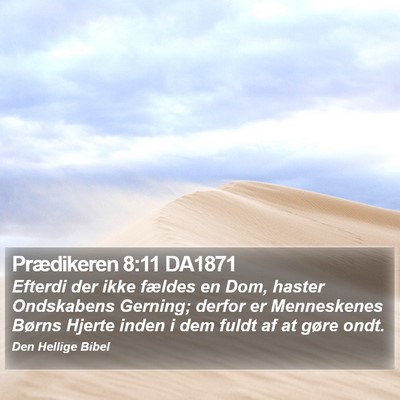 Prædikeren 8:11 DA1871 Bible Verse Image