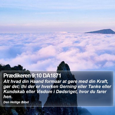 Prædikeren 9:10 DA1871 Bible Verse Image