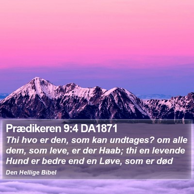 Prædikeren 9:4 DA1871 Bible Verse Image