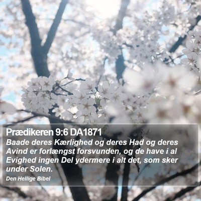 Prædikeren 9:6 DA1871 Bible Verse Image