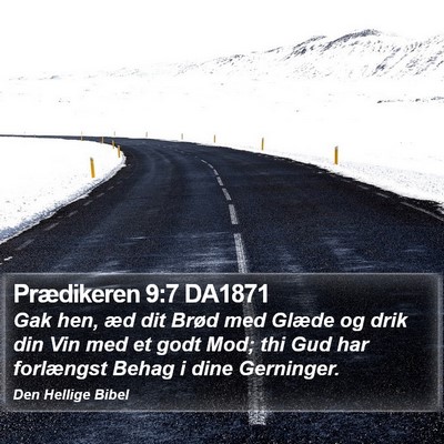 Prædikeren 9:7 DA1871 Bible Verse Image
