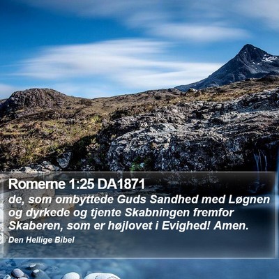 Romerne 1:25 DA1871 Bible Verse Image