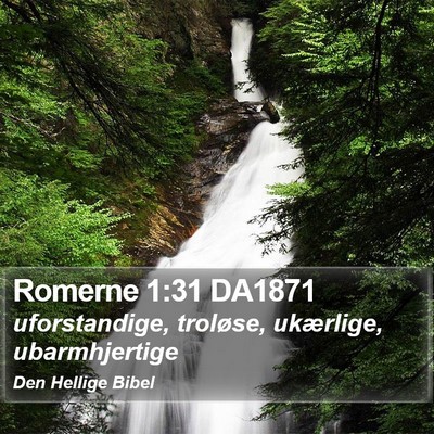 Romerne 1:31 DA1871 Bible Verse Image