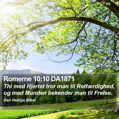 Romerne 10:10 DA1871 Bible Verse Image