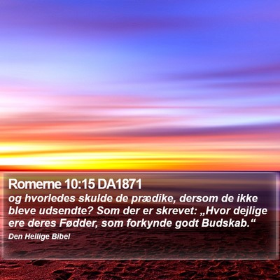 Romerne 10:15 DA1871 Bible Verse Image