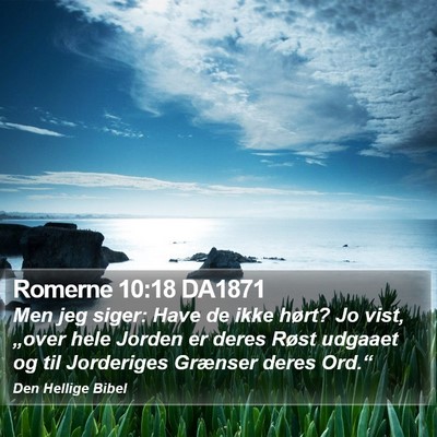Romerne 10:18 DA1871 Bible Verse Image