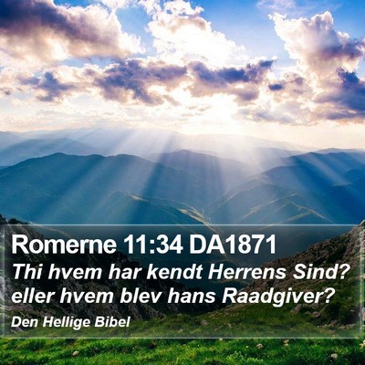Romerne 11:34 DA1871 Bible Verse Image