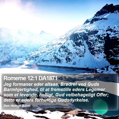 Romerne 12:1 DA1871 Bible Verse Image