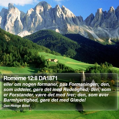 Romerne 12:8 DA1871 Bible Verse Image