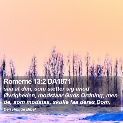 Romerne 13:2 DA1871 Bible Verse Image