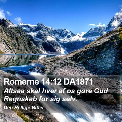 Romerne 14:12 DA1871 Bible Verse Image