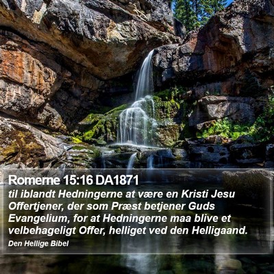 Romerne 15:16 DA1871 Bible Verse Image