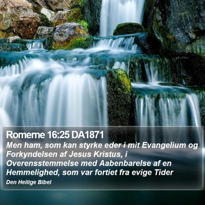 Romerne 16:25 DA1871 Bible Verse Image