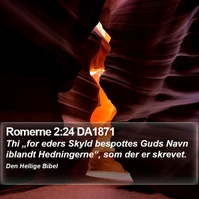Romerne 2:24 DA1871 Bible Verse Image