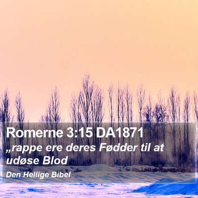 Romerne 3:15 DA1871 Bible Verse Image