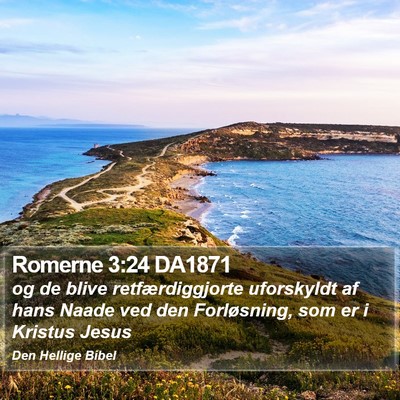 Romerne 3:24 DA1871 Bible Verse Image