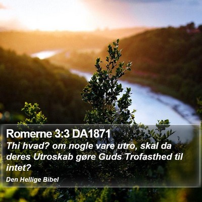 Romerne 3:3 DA1871 Bible Verse Image