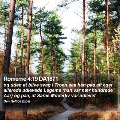 Romerne 4:19 DA1871 Bible Verse Image