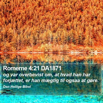 Romerne 4:21 DA1871 Bible Verse Image
