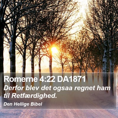 Romerne 4:22 DA1871 Bible Verse Image